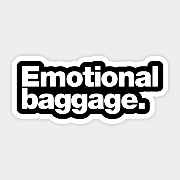 Emotional baggage. Sticker by Chestify